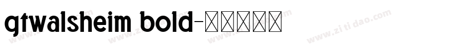 gtwalsheim bold字体转换
